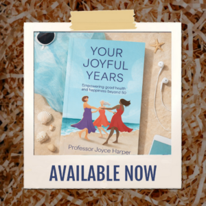New Book Release – Your Joyful Years by Professor Joyce Harper – Self-Help, Women’s Health